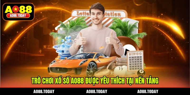 Trò chơi xổ số AO88 được yêu thích tại nền tảng